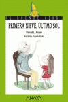 PRIMERA NIEVE, LTIMO SOL