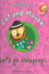 CAT AND MOUSE: LET ' S GO SHOPPING!
