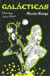 GALCTICAS. MISIN MANGA