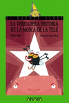 LA VERDADERA HISTORIA DE LA MOSCA DE LA TELE