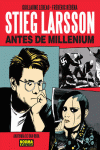 STIEG LARSSON ANTES DE MILLENIUM, ANATOMA DE UNA OBRA