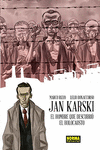 JAN KARSKI: EL HOMBRE QUE DESCUBRI� EL HOLOCAUSTO