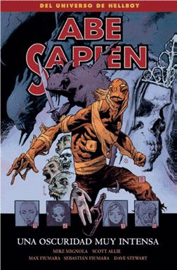 ABE SAPIEN 6 UNA OSCURIDAD MUY INTENSA