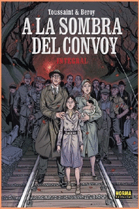 A LA SOMBRA DEL CONVOY, EDICI�N INTEGRAL