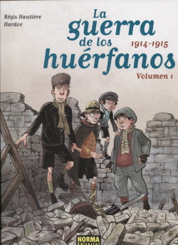 LA GUERRA DE LOS HURFANOS 1914-1915. VOL. 1