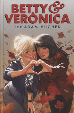 BETTY & VERONICA POR ADAM HUGHES
