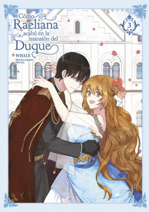 COMO RAELIANA ACABO EN LA MANSION DEL DUQUE 3