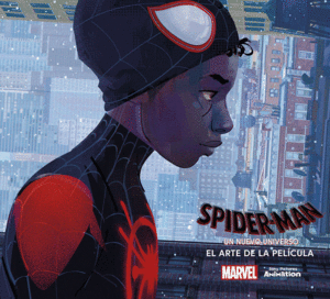 SPIDER MAN UN NUEVO UNIVERSO EL ARTE DE LA PELICULA NE