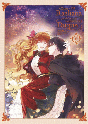 COMO RAELIANA ACABO EN LA MANSION DEL DUQUE 6