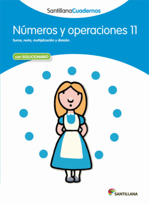 NUMEROS Y OPERACIONES 11 SANTILLANA CUADERNOS