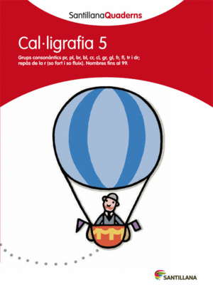 SANTILLANA QUADERNS CAL-LIGRAFIA 5