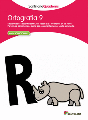 ORTOGRAFIA 9 AMB SOLUCIONARI SANTILLANA QUADERNS