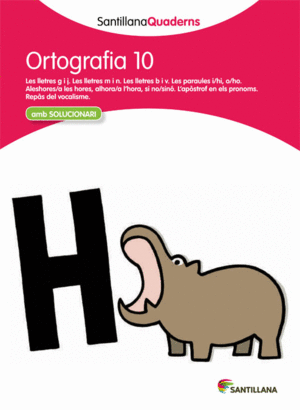 SANTILLANA QUADERNS ORTOGRAFIA 10