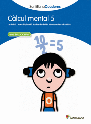 SANTILLANA QUADERNS CALCUL MENTAL 5