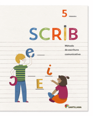 CUADERNO SCRIB MTODO ESCRITURA COMUNICATIVA 5 PRIMARIA