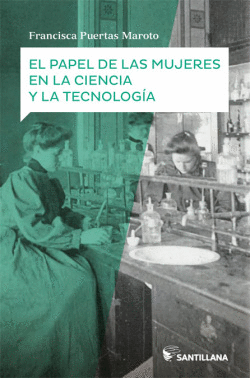 EL PAPEL DE LAS MUJERES EN LA CIENCIA Y LA TECNOLOG�A
