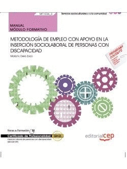 MANUAL. METODOLOG�A DE EMPLEO CON APOYO EN LA INSERCI�N SOCIOLABORAL DE PERSONAS