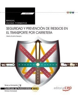 MANUAL SEGURIDAD Y PREVENCI�N RIESGOS TRANSPORTE POR CARRETERA