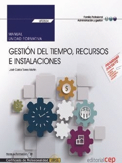 GESTI�N DEL TIEMPO, RECURSOS E INSTALACIONES