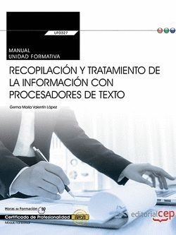 RECOPILACI�N Y TRATAMIENTO DE INFORMACI�N CON PROCESADORES DE TEXTO