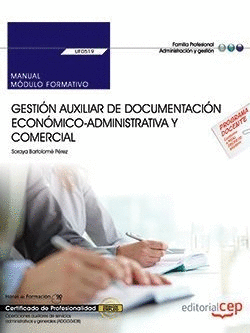 MANUAL. GESTI�N AUXILIAR DE DOCUMENTACI�N ECON�MICO-ADMINISTRATIVA Y COMERCIAL (