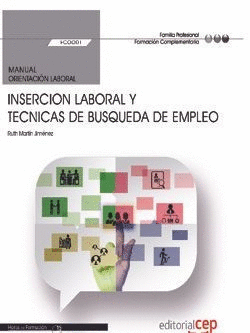 MANUAL. INSERCION LABORAL Y TECNICAS DE BUSQUEDA DE EMPLEO (FCOO01). FORMACI�N C