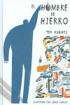 EL HOMBRE DE HIERRO (ILUSTRADO)