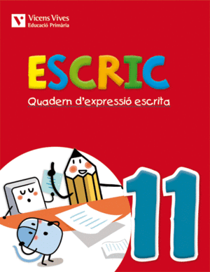 ESCRIC. QUADERN D'EXPRESSIO ESCRITA 11