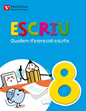 ESCRIU. QUADERN D'EXPRESSIO ESCRITA 8 VALENCIA