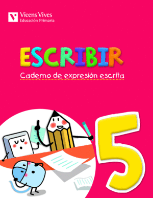 ESCRIBIR 5. CADERNO DE EXPRESION ESCRITA