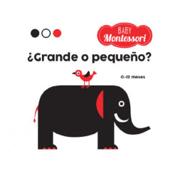 GRANDE O PEQUEO? BABY MONTESSORI