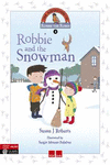 ROBBIE AND THE SNOWMAN