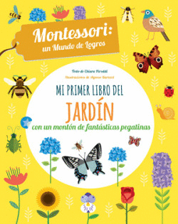 MI PRIMER LIBRO DEL JARDIN CON PEGATINAS MONTESSORI UN MUNDO DE LOGROS