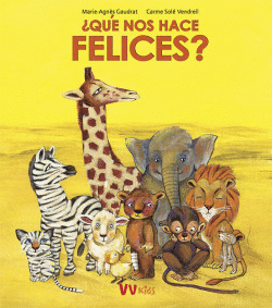 �QU� NOS HACE FELICES?