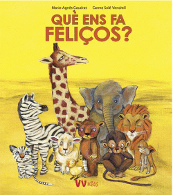 QUE ENS FA FELI�OS?