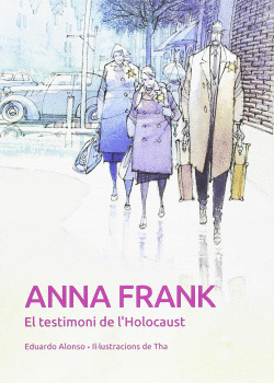 ANNA FRANK. EL TESTIMONI DE L'HOLOCAUST