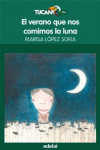 EL VERANO QUE NOS COMIMOS LA LUNA