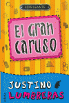 JUSTINO LUMBRERAS Y EL GRAN CARUSO