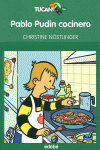 PABLO PUDIN COCINERO, DE CHRISTINE NOSTILNGER