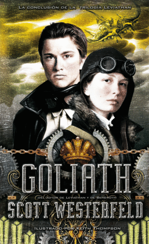 GOLIATH (TRILOGA LEVIATHAN PARTE III)