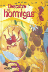 DESCUBRE EL MUNDO DE LAS HORMIGAS