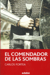 EL COMENDADOR DE LAS SOMBRAS, DE CARLOS FORTEA