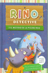 RINO DETECTIVE Y EL MISTERIO DE LA PISCINA ROJA