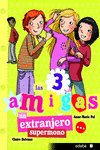 7. UN EXTRANJERO SUPERMONO