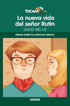 PREMIO EDEB INFANTIL: LA NUEVA VIDA DEL SEOR RUTIN