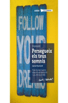 EMPRENEDOR. PERSEGUEIX ELS TEUS SOMNIS