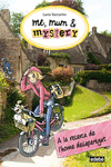 ME, MUM & MISTERY 2. A LA RECERCA DE L?HOME DESAPAREGUT