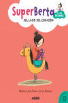 3. SUPERBERTA Y LOS PRIMOS: DEL LADO DEL CORAZ�N