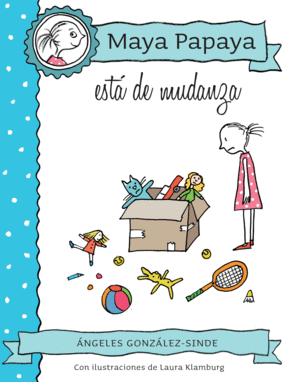 MAYA PAPAYA 6: MAYA PAPAYA EST DE MUDANZA