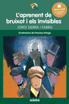 PREMI EDEB INFANTIL 2016: L?APRENENT DE BRUIXOT I ELS INVISIBLES